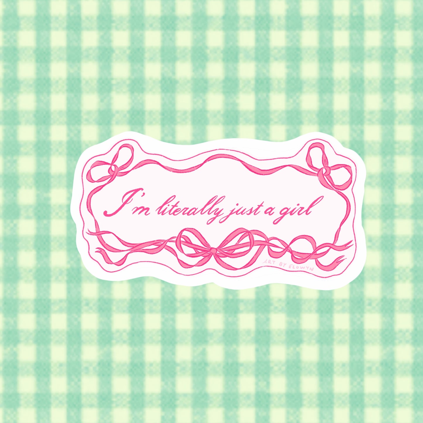 I’m Literally Just A Girl Bumper Sticker