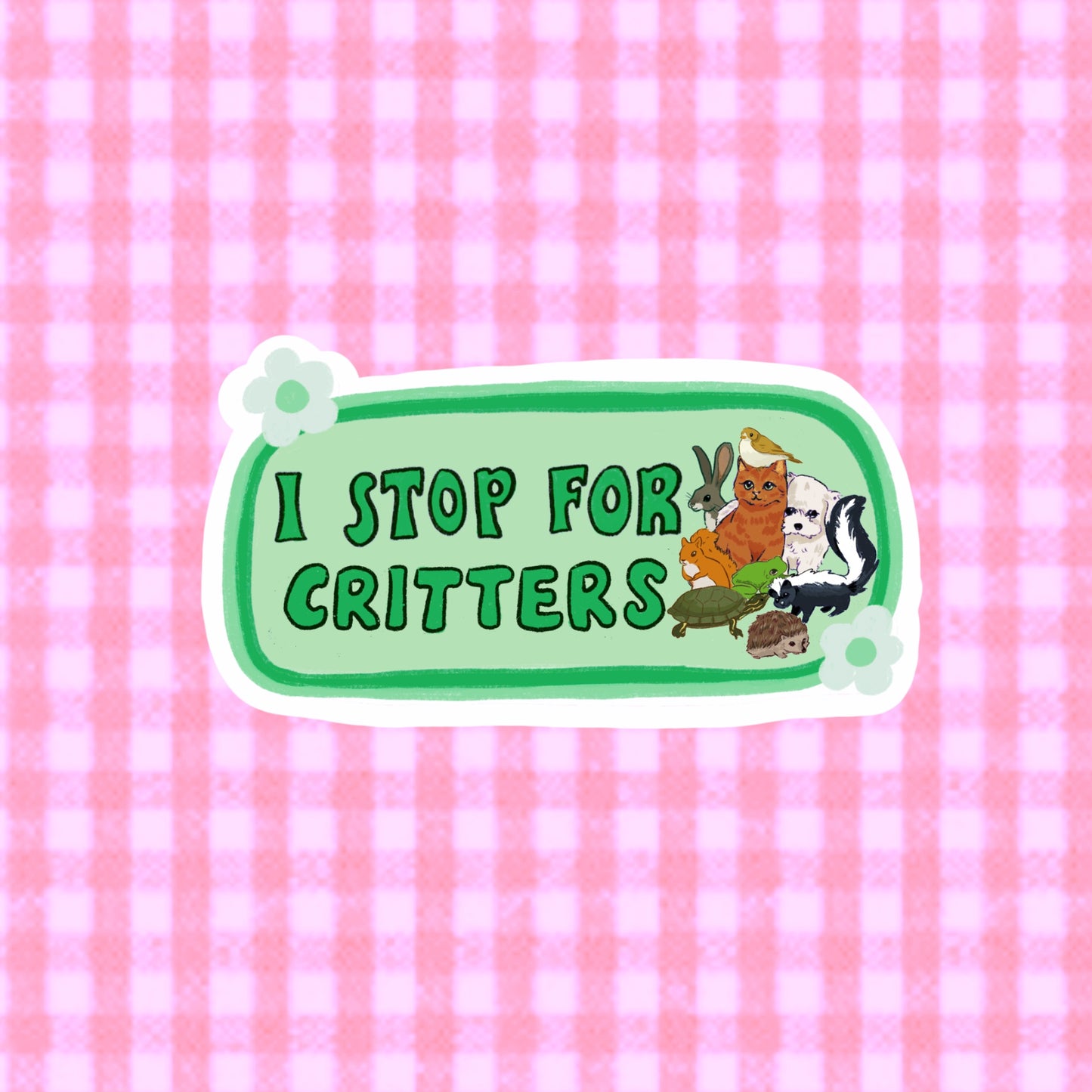 I Stop For Critters Bumper Sticker
