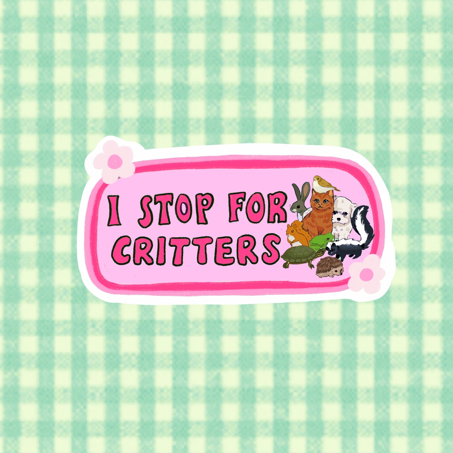 I Stop For Critters Bumper Sticker