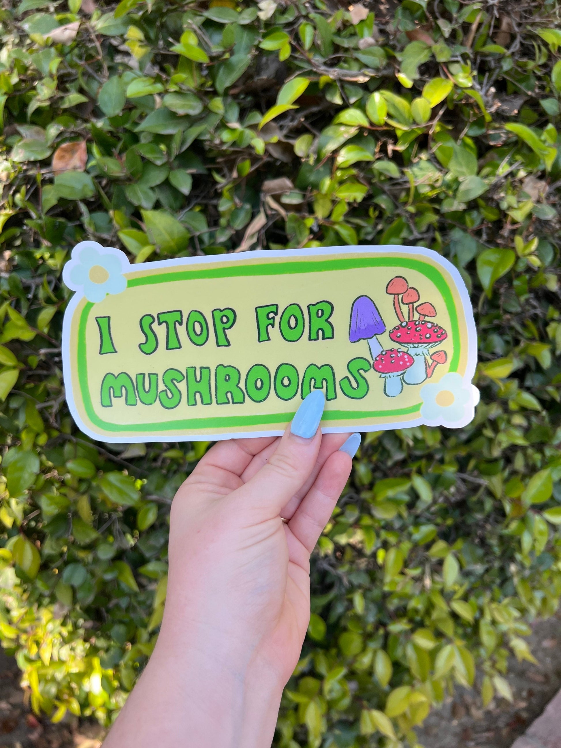 I Stop For Mushrooms Bumper Sticker | Mushroom Sticker | Stickers for Car | Bumper Stickers | Waterproof Stickers | Stickers