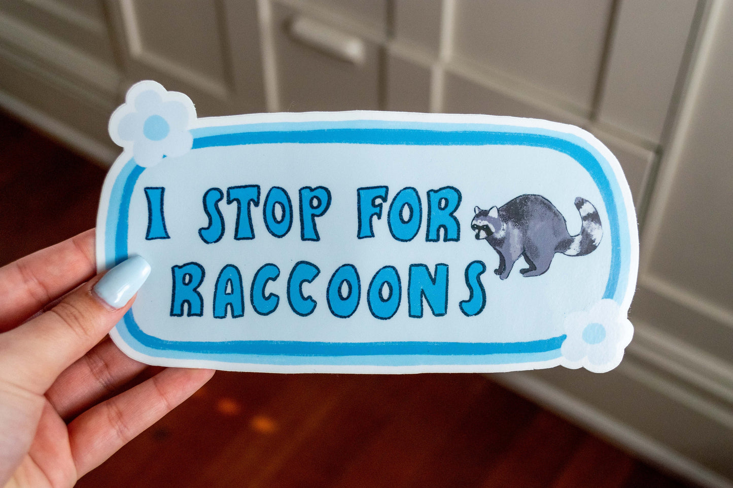 I Stop For Raccoons Bumper Sticker | Raccoon Sticker | Stickers for Car | Bumper Stickers | Waterproof Stickers | Stickers