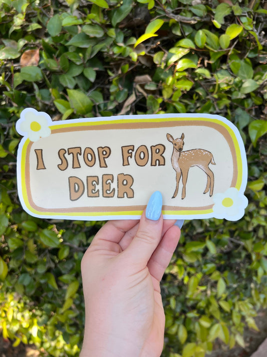 I Stop For Deer Bumper Sticker | Deer Sticker | Stickers for Car | Bumper Stickers | Waterproof Stickers | Stickers