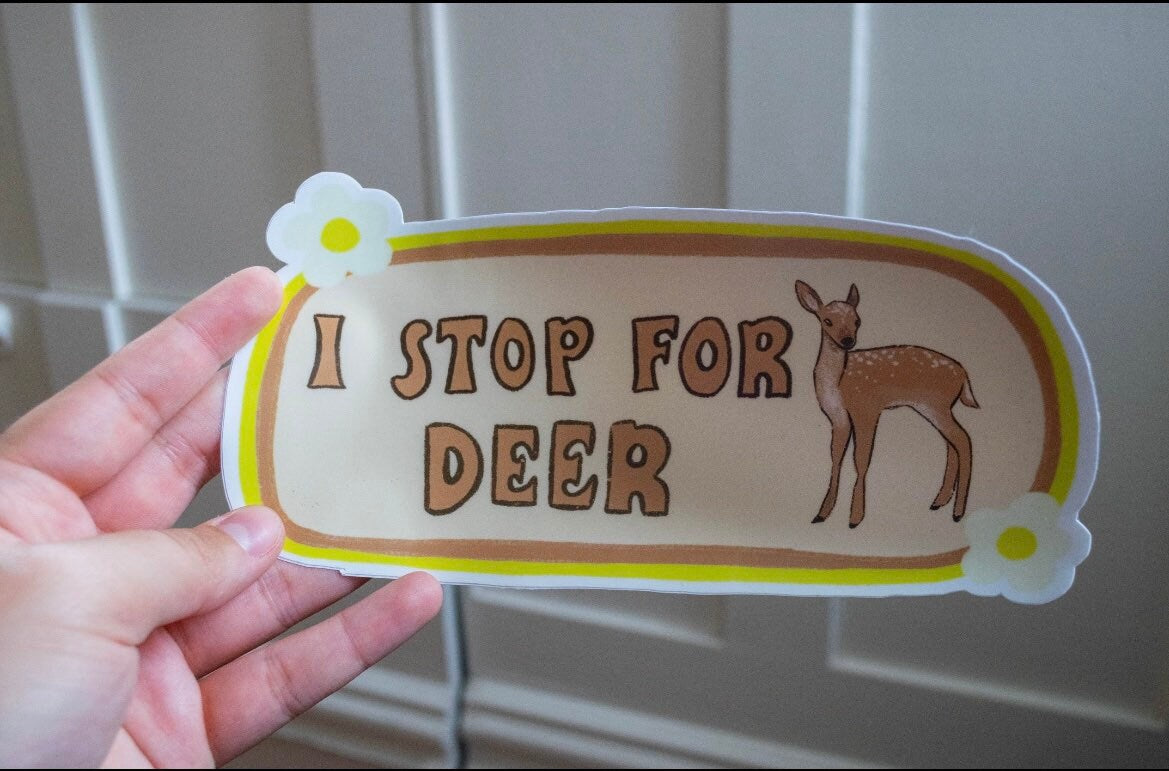 I Stop For Deer Bumper Sticker | Deer Sticker | Stickers for Car | Bumper Stickers | Waterproof Stickers | Stickers