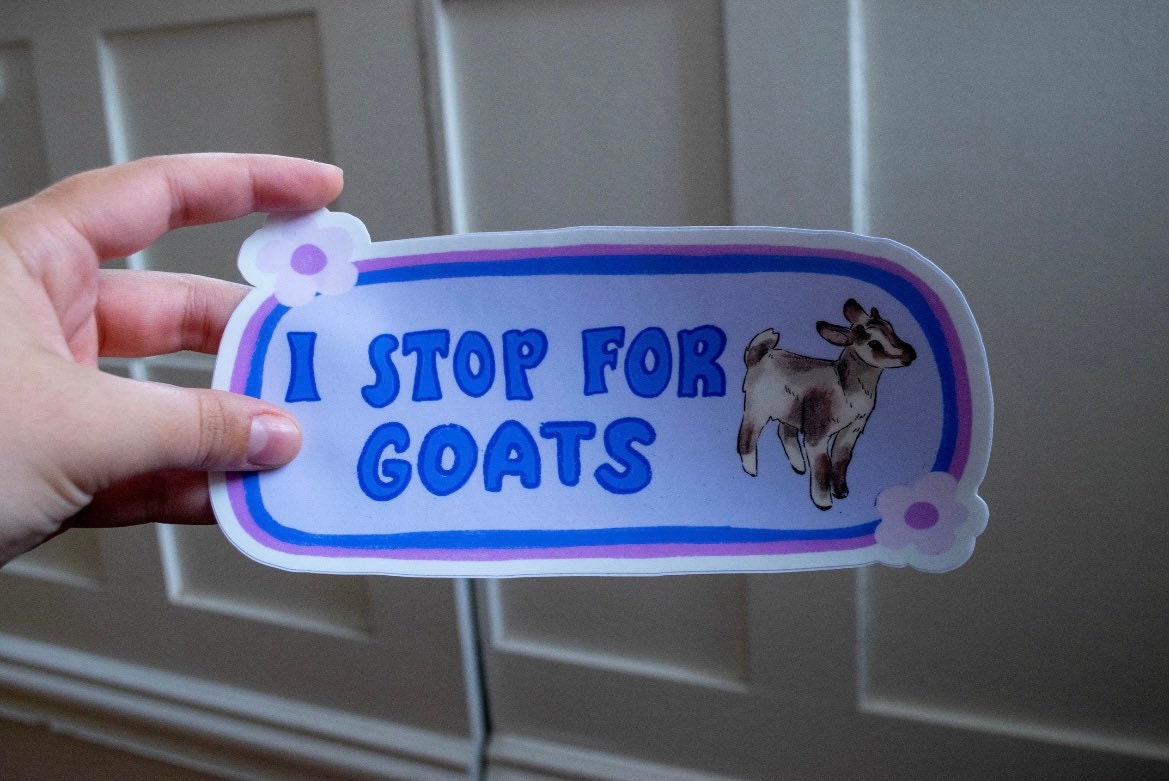 I Stop for Goats Bumper Sticker | Goat Bumper Sticker | Stickers for Car