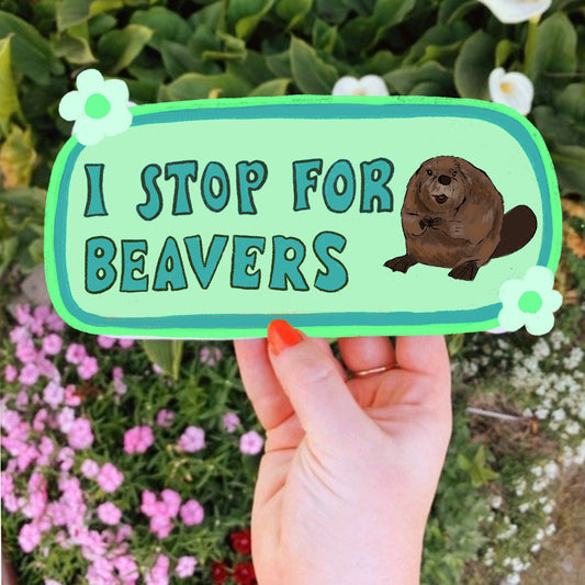 I Stop For Beavers Bumper Sticker | Beaver Sticker | Stickers for Car | Bumper Stickers | Waterproof Stickers | Stickers