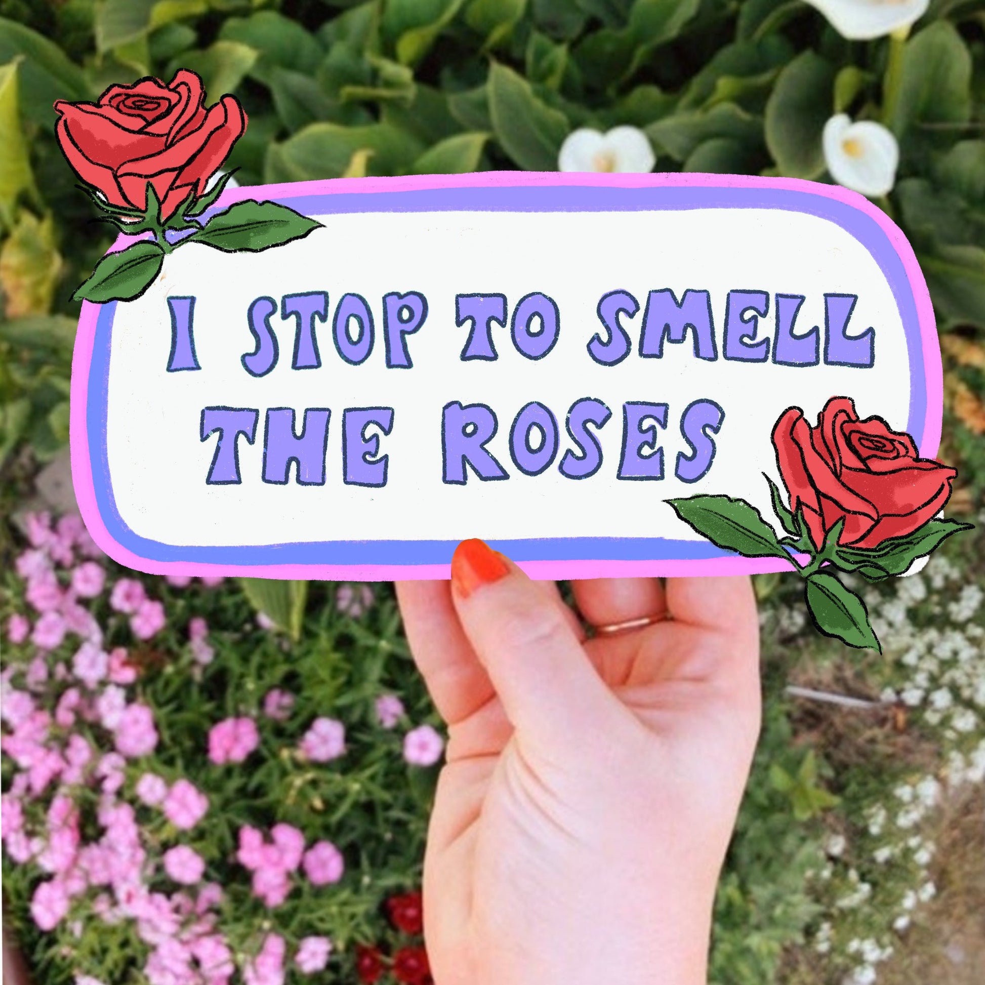 I Stop To Smell the Roses Bumper Sticker | Funny Sticker | Stickers for Car | Bumper Stickers | Waterproof Stickers | Stickers