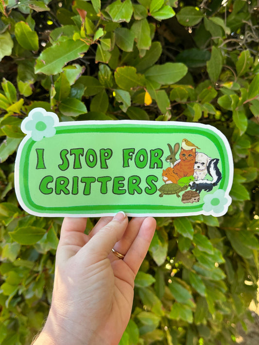 I Stop For Critters Bumper Sticker | Animal Lover Sticker | Stickers for Car | Bumper Stickers | Waterproof Stickers | Stickers